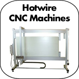 Hotwire CNC Machines